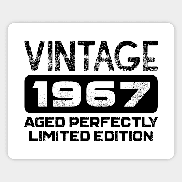 Birthday Gift Vintage 1967 Aged Perfectly Magnet by colorsplash